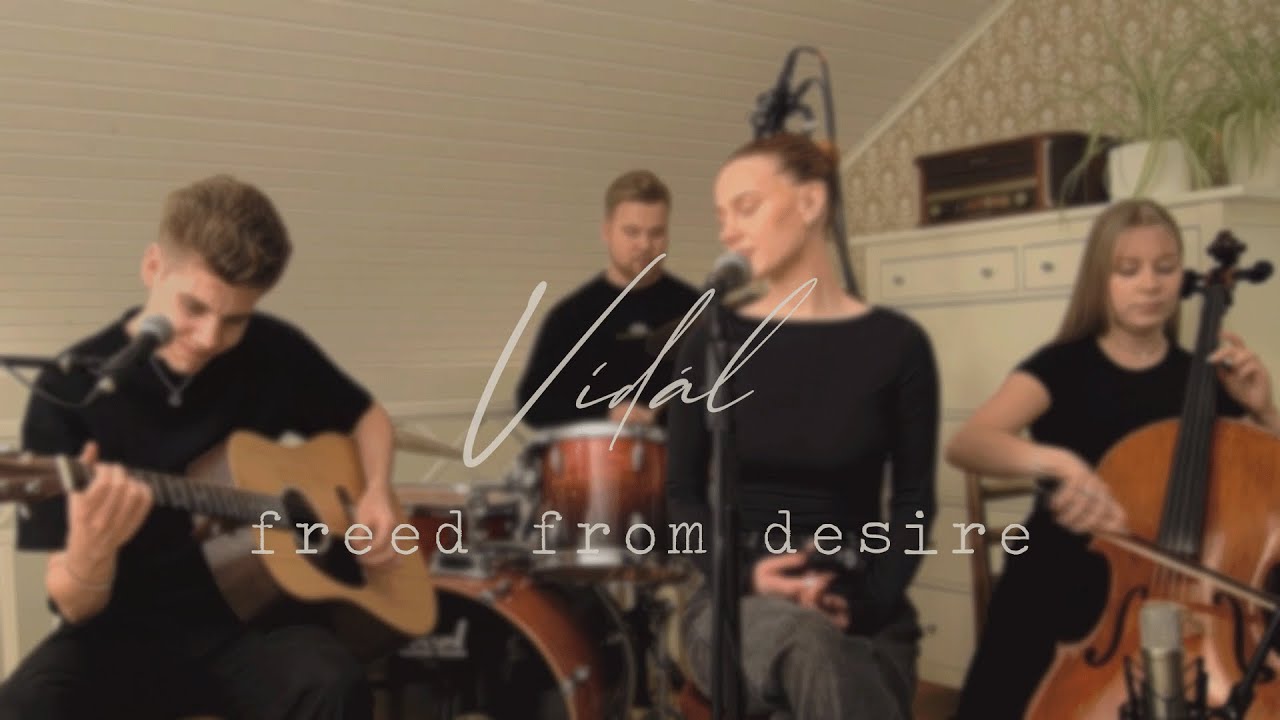 Freed From Desire | Vidál (band)